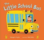 Front cover of The little school bus by Margery Cuyler