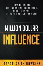 Cover of Million Dollar Influence by Aaron Keith Hawkins