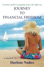 Front cover of Journey to Financial Freedom by Darlene Nunez