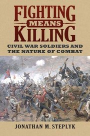Cover of Fighting Means Killing by Jonathan M. Steplyk