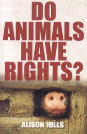 Cover of Do Animals Have Rights? by Alison Hills