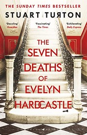 Front cover of The Seven Deaths of Evelyn Hardcastle by Stuart Turton