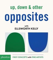 Front cover of Up, Down & Other Opposites with Ellsworth Kelly by Ellsworth Kelly