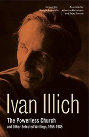Front cover of The Powerless Church and Other Selected Writings, 1955-1985 by Ivan Illich