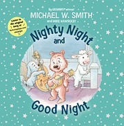 Front cover of Nighty Night and Good Night by Michael W. Smith