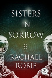 Front cover of Sisters In Sorrow by Rachael Robie