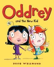 Front cover of Oddrey and the New Kid by Dave Whamond