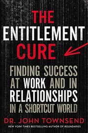 Cover of The Entitlement Cure by John Sims Townsend