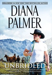 Front cover of Unbridled by Diana Palmer