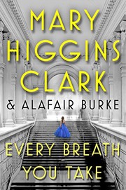 Front cover of Every breath you take by Mary Higgins Clark