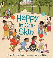 Front cover of Happy in our skin by Fran Manushkin