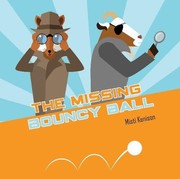 Cover of The Missing Bouncy Ball by Misti Kenison