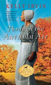 Front cover of Through the Autumn Air by Kelly Irvin