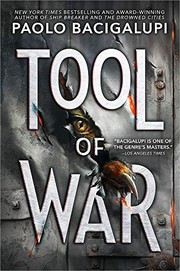 Front cover of Tool of war by Paolo Bacigalupi