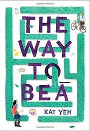 Cover of The way to Bea by Kat Yeh