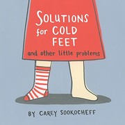 Front cover of Solutions for Cold Feet and Other Little Problems by Carey Sookocheff