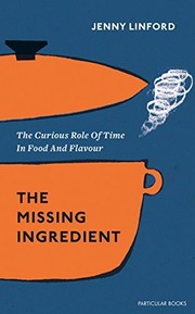 Cover of The missing ingredient by Jenny Linford