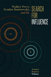 Front cover of Walker Percy, Fyodor Dostoevsky, and the Search for Influence by Jessica Hooten Wilson
