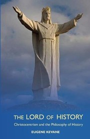 Front cover of The Lord of history by Eugene Kevane