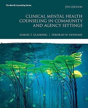 Front cover of Clinical mental health counseling in community and agency settings by Samuel T. Gladding