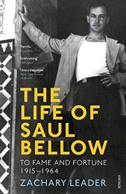Cover of The Life of Saul Bellow by Zachary Leader