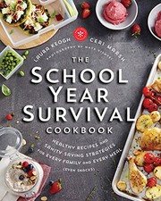 Front cover of The School Year Survival Cookbook by Laura Keogh