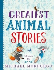 Front cover of Greatest Animal Stories by Geraldine McCaughrean