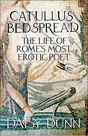 Cover of Catullus' bedspread by Daisy Dunn
