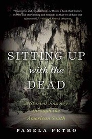 Cover of Sitting Up with the Dead by Pamela Petro