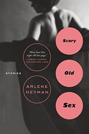 Front cover of Scary old sex by Arlene Heyman
