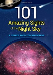 Front cover of 101 Amazing Sights of the Night Sky by George Moromisato