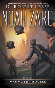 Front cover of Noah Zarc by D Robert Pease