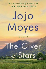 Front cover of The Giver of Stars by Jojo Moyes