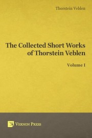 Front cover of Collected Short Works of Thorstein Veblen - Volume I by Thorstein Veblen