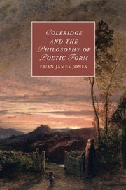 Front cover of Coleridge and the Philosophy of Poetic Form by Ewan James Jones