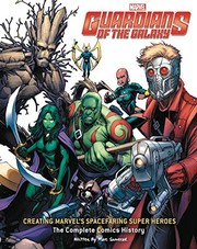 Front cover of Guardians of the Galaxy : Creating Marvel's Spacefaring Super Heroes by Mark Sumerak