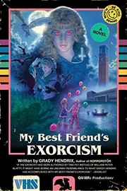 Front cover of My best friend's exorcism by Grady Hendrix