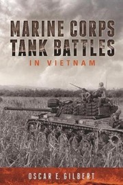Front cover of Marine Corps Tank Battles in Vietnam by Oscar E. Gilbert