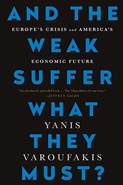 Front cover of And the weak suffer what they must? by Yanis Varoufakis