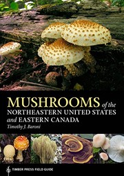 Front cover of Mushrooms of the Northeastern United States and Eastern Canada by Timothy J. Baroni