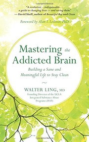 Cover of Mastering the Addicted Brain by Walter Ling MD