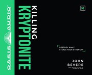 Cover of Killing Kryptonite by John Bevere