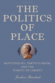 Front cover of The Politics of Place by Joshua Bandoch