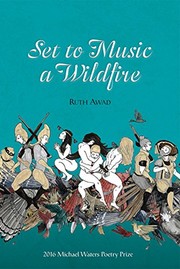 Front cover of Set to Music a Wildfire by Ruth Awad