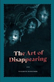 Front cover of The Art of Disappearing by Elisabeth Hanscombe