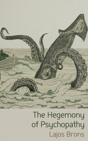 Cover of The Hegemony of Psychopathy by Lajos Brons