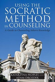 Cover of Using the Socratic Method in Counseling by Katarzyna Peoples