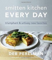 Cover of Smitten kitchen every day by Deb Perelman