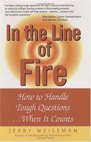 Front cover of In the line of fire by Jerry Weissman