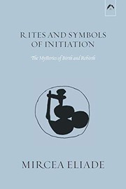 Front cover of Rites and symbols of initiation by Mircea Eliade